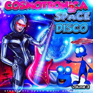 VA - Cosmotronica & Space Disco Vol.3