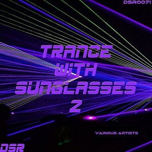 - Trance With Sunglasses Vol.2