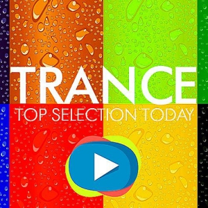 VA - Top Selection Trance Today