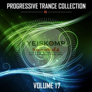 VA - Progressive Trance Collection By Yeiskomp Records Vol 17