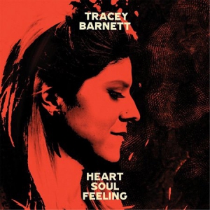 Tracey Barnett - Heart, Soul, Feeling