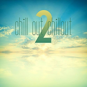 VA - Chill out Chillout 2