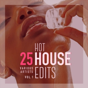 VA - 25 Hot House Edits, Vol. 1