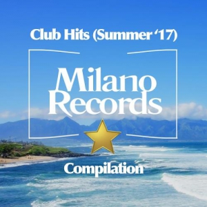 VA - Club Hits (Summer '17)
