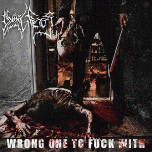 Dying Fetus - The Wrong One To Fuck With