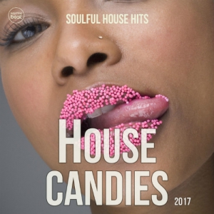 VA - House Candies 2017 (Soulful House Hits 2016.2)