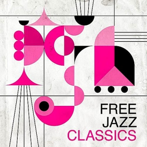  VA - Free Jazz Classics