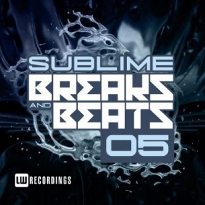 VA - Sublime Breaks & Beats Vol.05