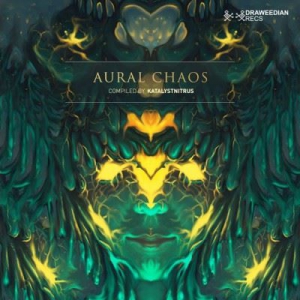 VA - Aural Chaos (Compiled by Katalystnitrus)