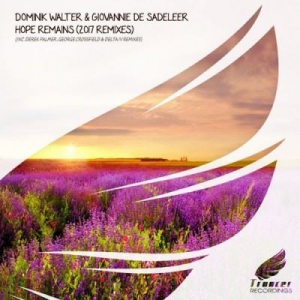 Dominik Walter & Giovannie De Sadeleer - Hope Remains (Remixes)