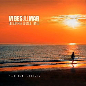 VA - Vibes Del Mar (50 Summer Lounge Tunes)