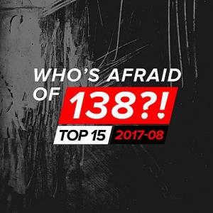 VA - Who's Afraid Of 138?! Top 15 - 08