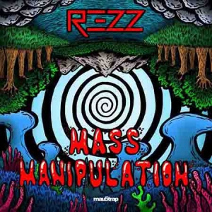 Rezz - Mass Manipulation LP