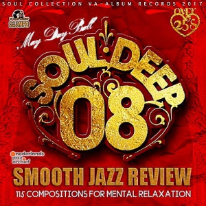 VA - Soul Deep 08: Smooth Jazz Review