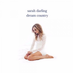 Sarah Darling - Dream Country