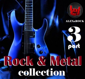  - Rock & Metal Collection  ALEXnROCK: Part 3 