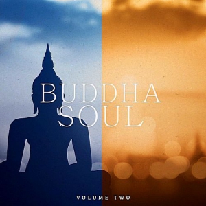 VA - Buddha Soul Vol.2 (Super Calm & Chilled Music For Meditation Yoga And Relaxation) 