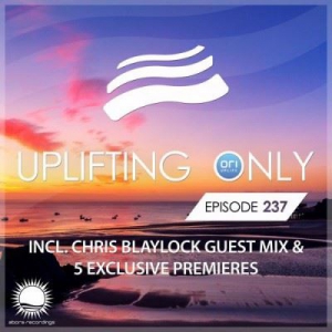 VA - Ori Uplift & Chris Blaylock - Uplifting Only 237