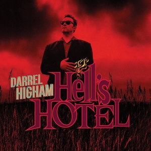 Darrel Higham - Hell`s Hotel