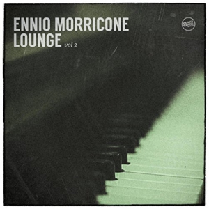 Ennio Morricone - Ennio Morricone Lounge Vol 2