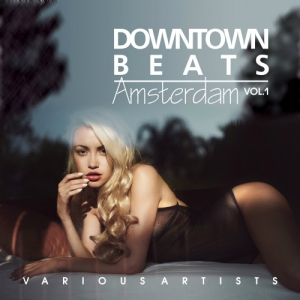VA - Downtown Beats Amsterdam Vol 1