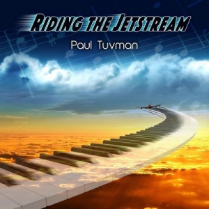 Paul Tuvman - Riding the Jetstream