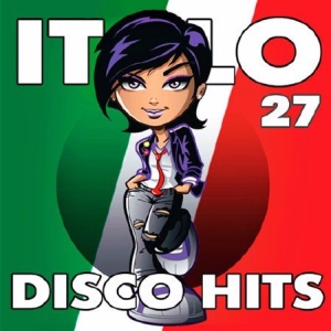  - Italo Disco Hits 27