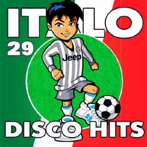  - Italo Disco Hits 29