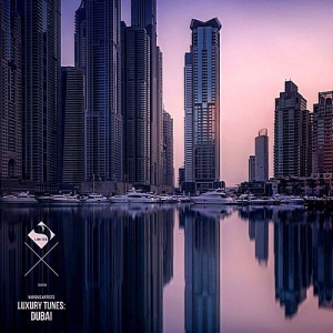 VA - Luxury Tunes: Dubai