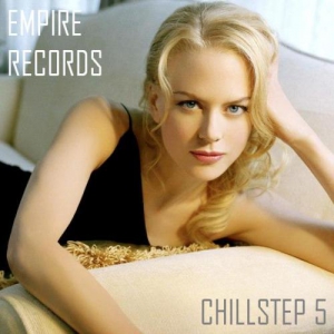 VA - Empire Records - Chillstep 5