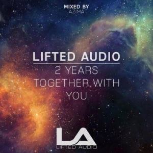 VA - Lifted Audio 2 Years Together With You (Mixed by Azima)
