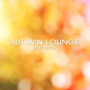 VA - Autumn Lounge 2017 Pitch
