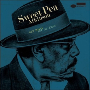 Sweet Pea Atkinson - Get What You Deserve
