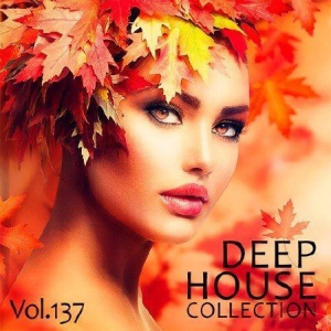 VA - Deep House Collection Vol.137