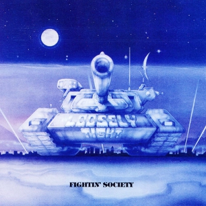 Loosely Tight - Fightin' Society