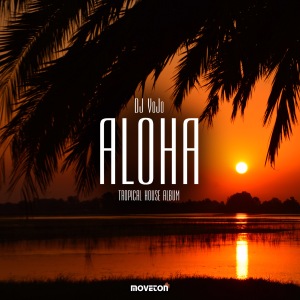 DJ VoJo - Aloha