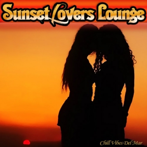 VA - Sunset Lovers Lounge  Chill Vibes Del Mar