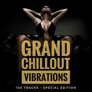 VA - Grand Chillout Vibrations (100 Tracks Special Edition)