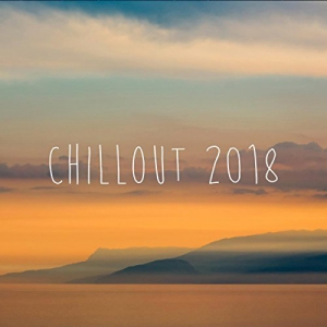 VA - Chillout 2018 (Into The Groove)