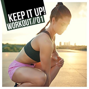 VA - Keep It up Workout, Vol. 1