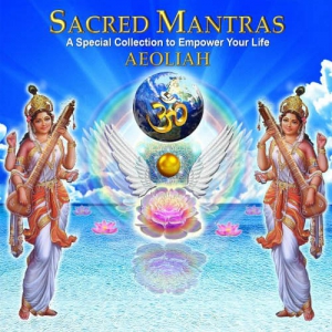 Aeoliah - Sacred Mantras