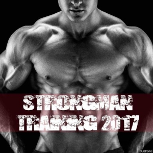 VA - Strongman Training 2017