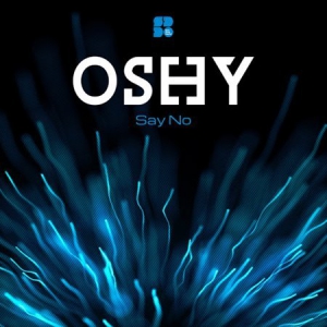 Oshy - Say No
