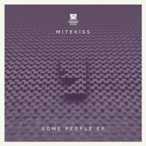 Mitekiss - Some People EP