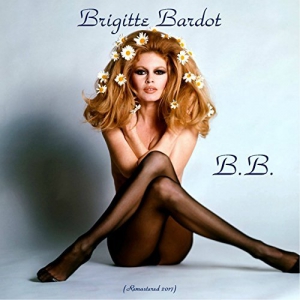 Brigitte Bardot - B.B. (Remastered)