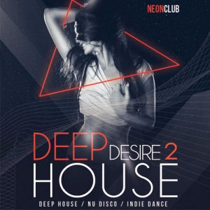  - Deep House Desire Vol.2