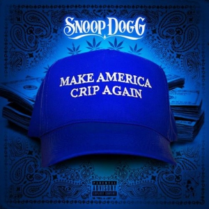 Snoop Dogg - Make America Crip Again