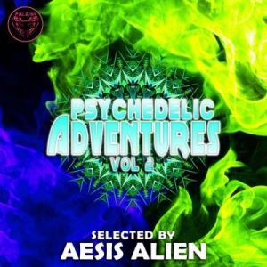  VA - Psychedelic Adventures Vol 2 (Selected by Aesis Alien)