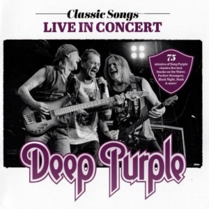 Deep Purple - Classic Songs Live In Concert 