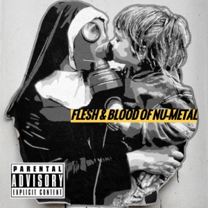 VA - Flesh & Blood Of Nu-Metal